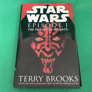 Star Wars Episode I: The Phantom Menace - First Edition [Hardcover] Terry Bro...